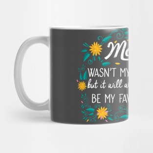 Mama wasn't my first name Mug